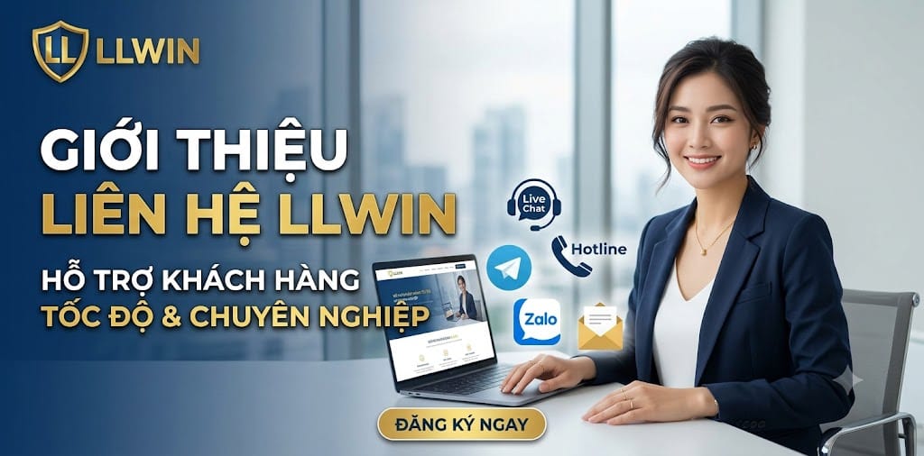 GIỚI THIỆU LIÊN HỆ LLWIN