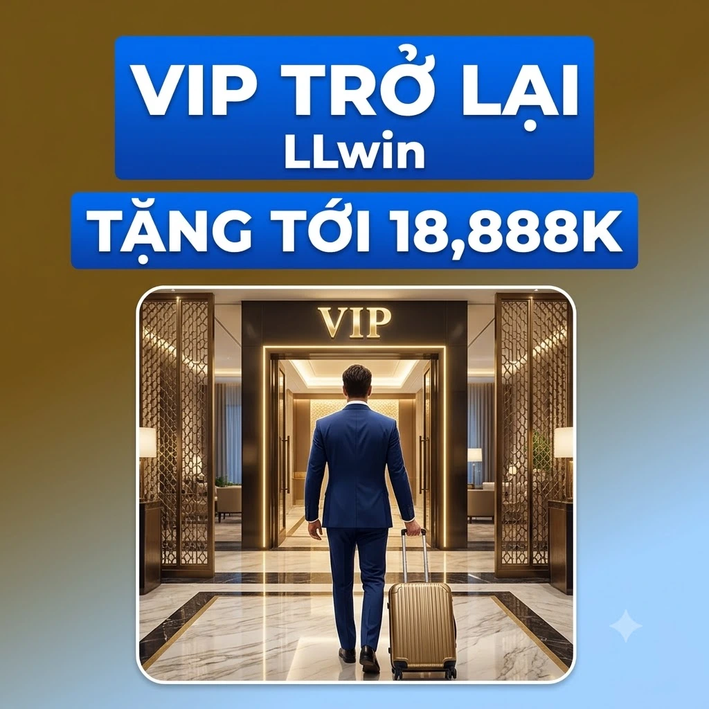 VIP-tro-lai-LLWIN-tang-toi-18888